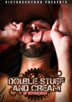 DOUBLE STUFF AND CREAM DVD VICTOR CODY XXX