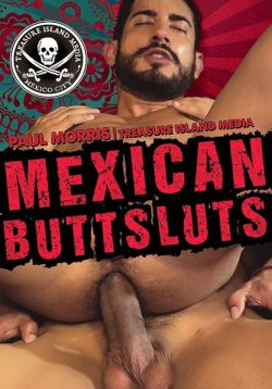 MEXICAN BUTTSLUTS DVD Treasure Island!