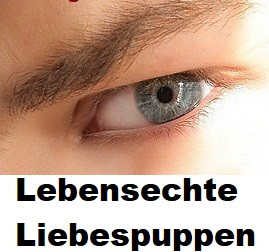 Lebensechte Liebespuppen!