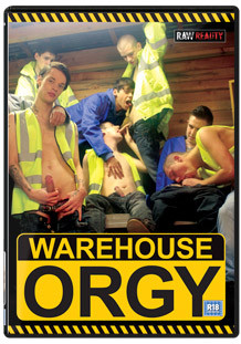 Warehouse Orgy DVD - Raw Reality BAREBACK