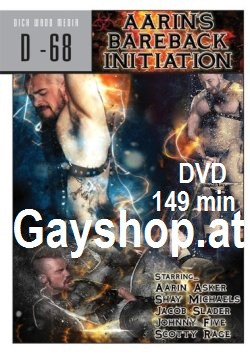 AARIAN´S BAREBACK INITIATION DVD DICK WADD