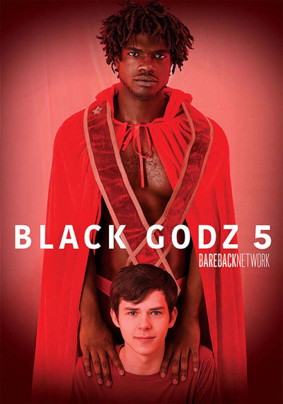 Black Godz 5 DVD Bareback Network 2022