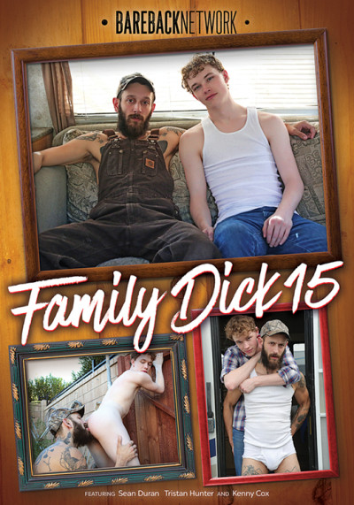 Family Dick 15 DVD Bareback Network