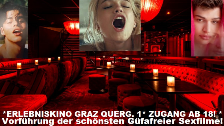 Sexkino Hetero bis Gayfilme! Graz Querg.1 Zugang 18+