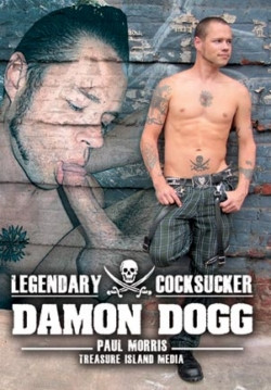 LEGENDARY COCKSUCKER: DAMON DOGG TREASURE I.