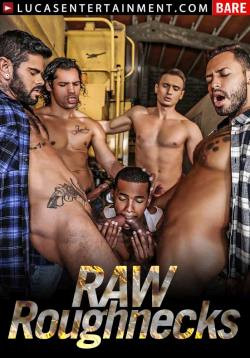 RAW ROUGHNECKS DVD Lucas Entertainment BARE!