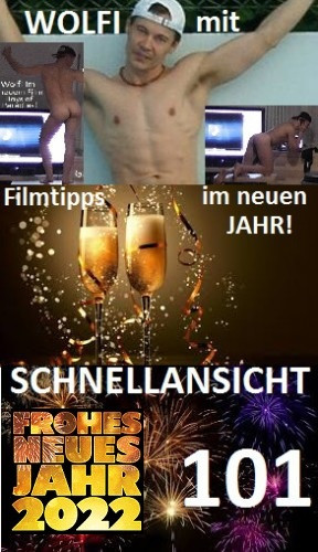 Schnellansicht 101 - Wolfi wünscht Prosit 2017+Filmtipps!