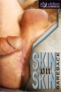 Skin on Skin Bareback DVD Sx-Video