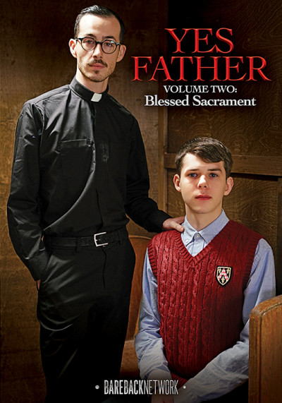 Yes Father 2: Blessed Sacrament DVD Bareback Netw.