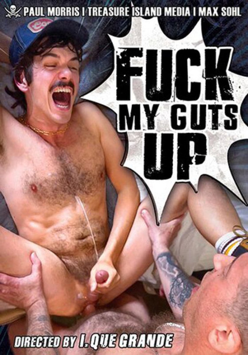 Fuck My Guts Up DVD Treasure Island Paul Morris