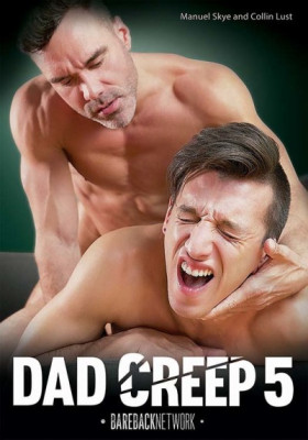 Dad Creep 5 DVD Bareback Network 2024!