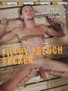 Filthy French Fucker DVD Boynapped Serie SM Bondage!