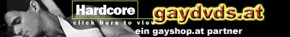 Bei Fragen an sales@gayshop.at! Kino ab 18!